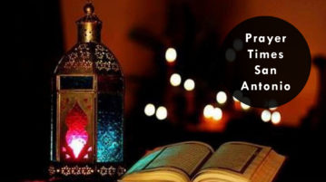 Muslim Prayer Times San Antonio Texas, United States prayer times San Antonio