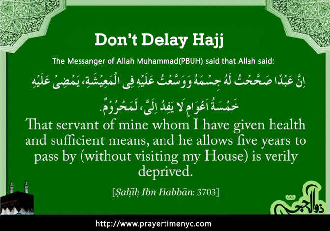Dont delay hajj hadith