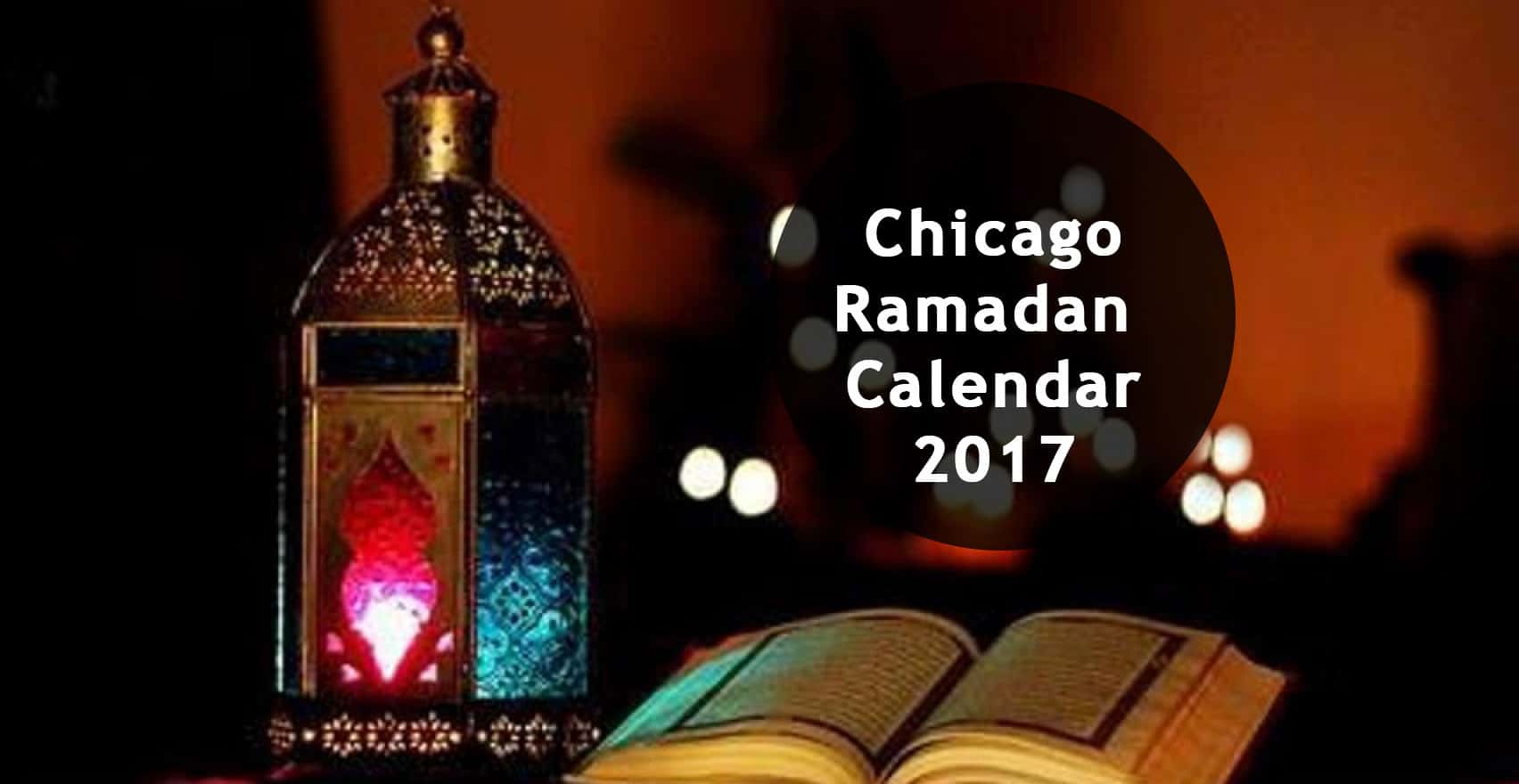 chicago ramadan calendar 2017