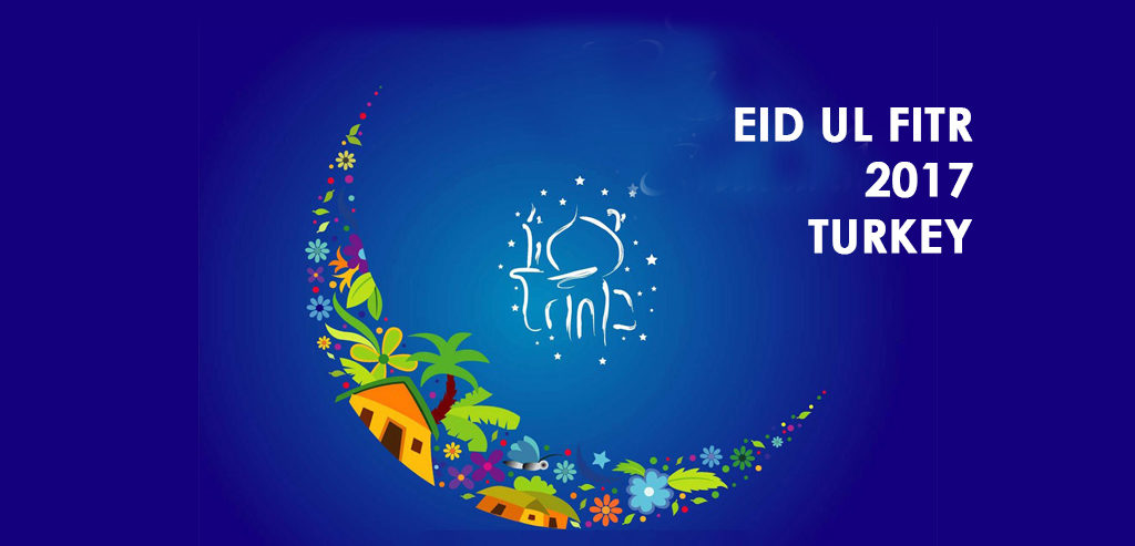 eid ul fitr 2018 in Turkey
