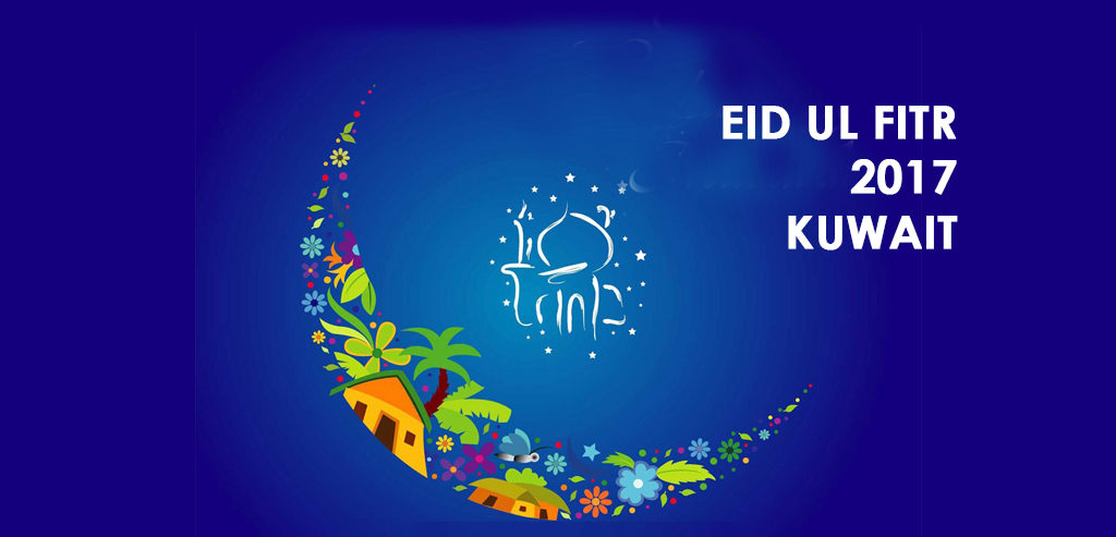 eid ul fitr 2017 kuwait