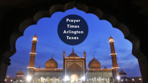 prayer times Arlington Tx