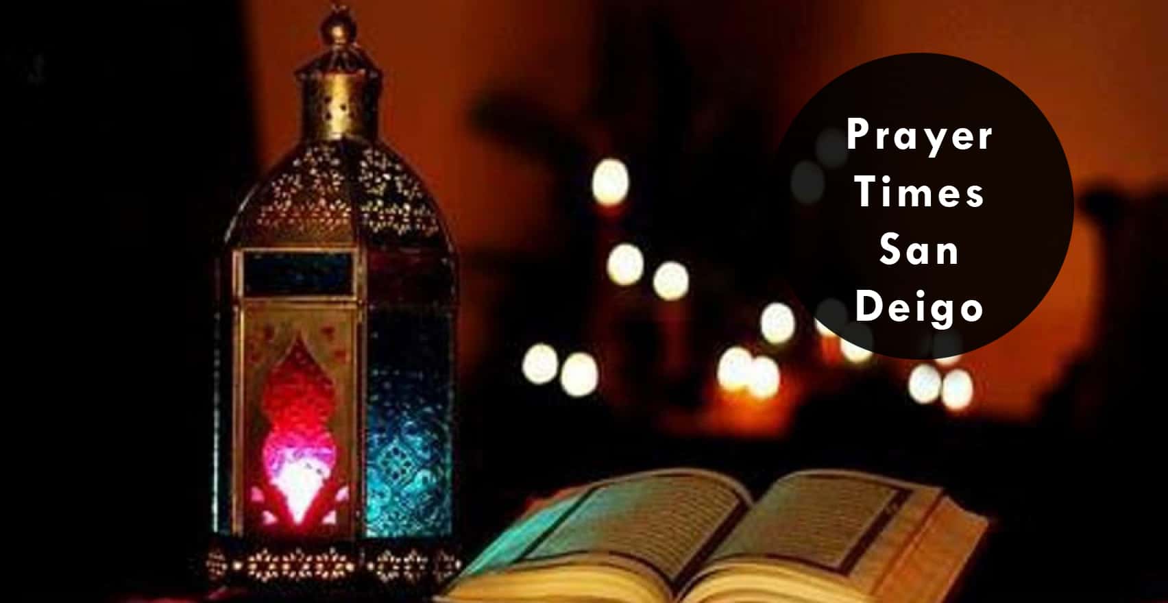 Islamic Prayer Times San Diego, California San Diego Prayer Times