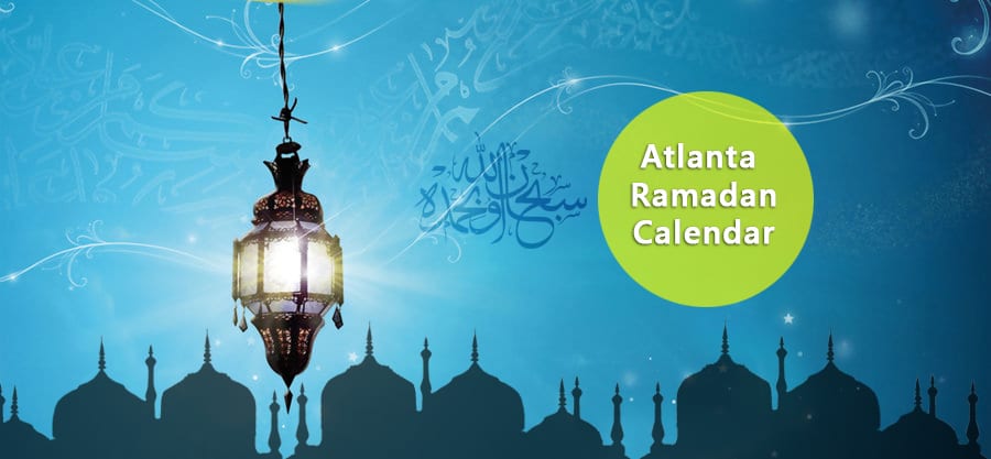 Atlanta Ramadan Calendar 2018