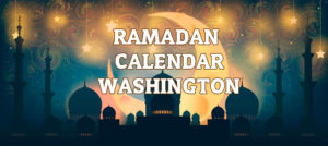 Ramadan Calendar Washington 2018