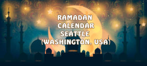 Ramadan Calendar Seattle