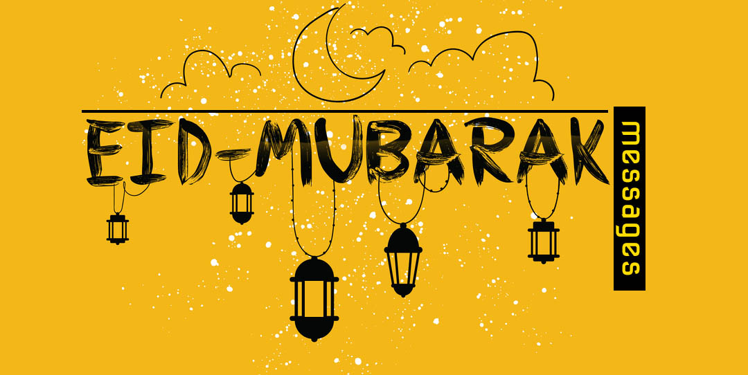 Eid Mubarak Messages wishes