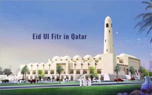 Eid ul fitr 2017 in Qatar
