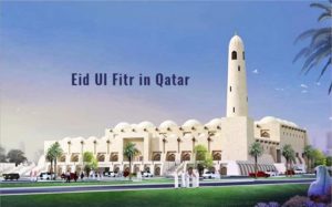 Eid ul fitr 2017 in Qatar